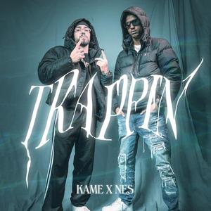 TRAPPIN (feat. Nes)