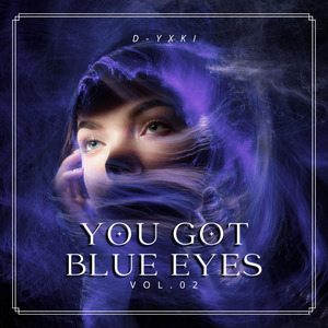 You Got Blue Eyes, Vol. 02