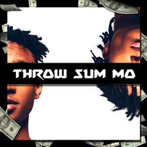 Throw Sum Mo (Originally Performed By Rae Sremmurd feat. Nicki Minaj & Young Thug) [Instrumental Version]