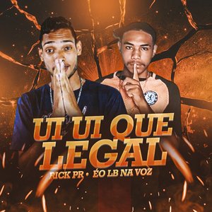 Ui Ui Que Legal (Brega funk)