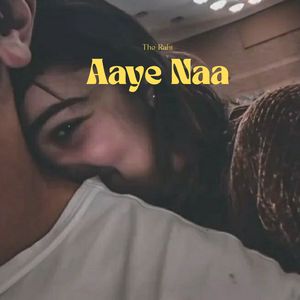 Aaye Naa