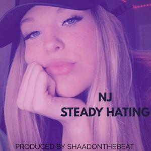 Steady Hating (feat. Nj)