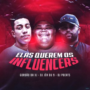 Elas Querem os Influencers