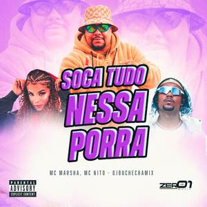 Soca Tudo Nessa Porra