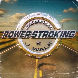 Power Stroking (feat. J walk)