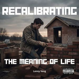 Recalibrating (The Meaning Of Life)