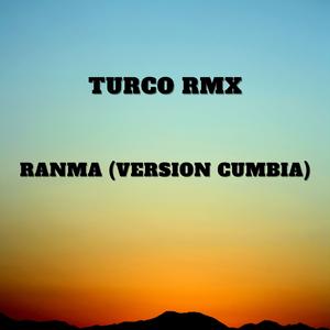 Ranma (Version Cumbia)