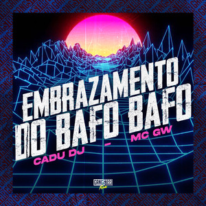 Embrazamento do Bafo Bafo