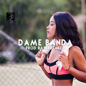Dame Banda (Instrumental)
