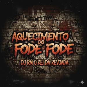 AQUECIMENTO DO FODE FODE