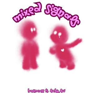 Mixed Signals (feat. Lucky Luv)