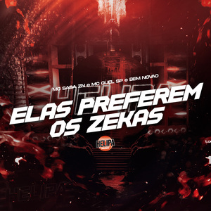Elas Preferem os Zekas