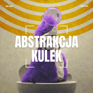Abstrakcja Kulek