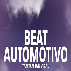 Beat Automotivo-Tan Tan Tan
