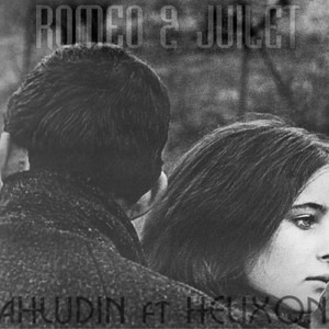 Romeo and Juilet (feat. Helixon)