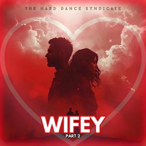 Wifey (Part 2)