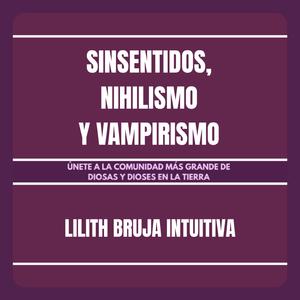 LA MUERTE Y YO SOMOS AMIGAS (feat. Lilith bruja intuitiva)