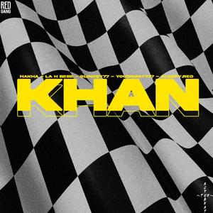 KHAN (feat. Hakha, LaHbb, Slinkey77, YOUNGCRY777, AJTHETHREAT & TREETIME)