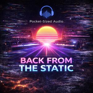 Back From the Static