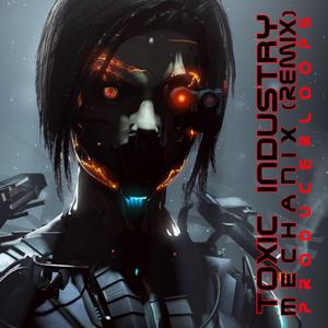 Mechanix (feat. Producerloops) (Remix)