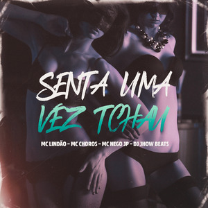 Senta uma Vez e Tchau