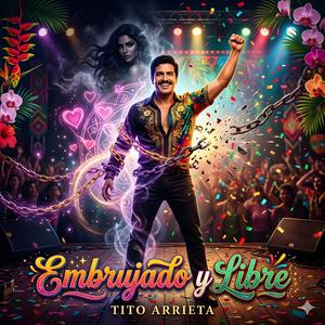 Embrujado y Libre