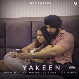 Yakeen (feat. Arshi & Ishan)