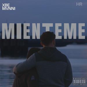 Mienteme (feat. Mvnni)