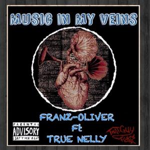 MUSIC IN MY VEINS (feat. TRUE NELLY)