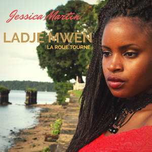Ladje mwen (La roue tourne)