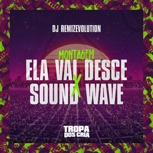 Mtg Ela Vai Desce X Sound Wave