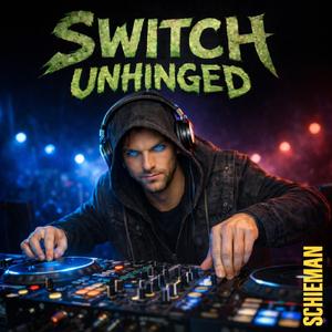 Switch Unhinged