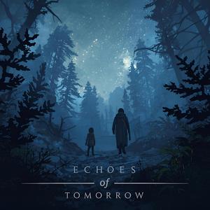 Echoes of Tomorrow