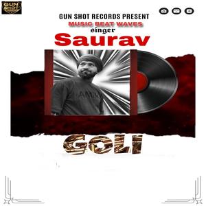 Goli (feat. Saurav)