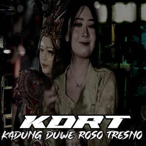 KDRT (Kadung Duwe Roso Tresno)