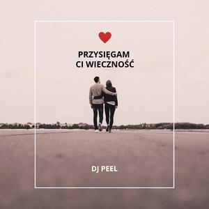PRZYSIĘGAM CI WIECZNOŚĆ
