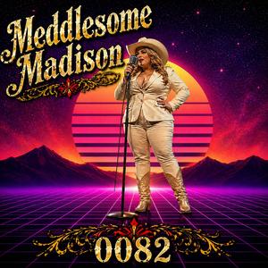 Livin Large On Leven Hundred (Meddlesome Madison 0082)