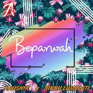 Beparwah (feat. Nikhilluminati) (Instrumental)