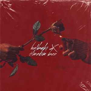 ölmedim ben X halbuki