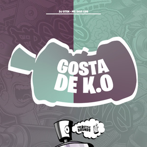 Gosta De K.O