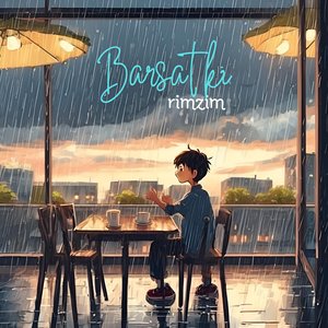 Barish Ki Rimzim