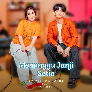 Menunggu Janji Setia
