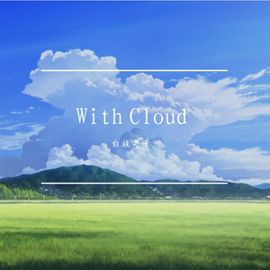 With Cloud