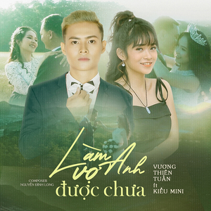 Làm Vợ Anh Được Chưa (feat. Kiều Mini)
