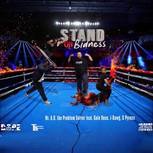 Stand on Bidness (feat. Cole Rose, J-Dawg & Pyrexx)