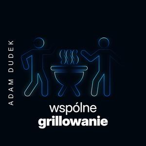 Wspólne grillowanie