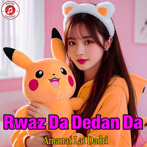 Rwaz Da Dedan Da