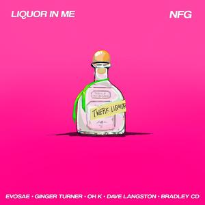 Liquor In Me (feat. Ginger Turner, Kaylee AM, Dave Langston, Bradley CD & evosae)