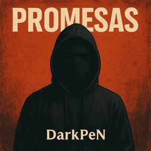 PROMESAS (feat. DarkPeN)
