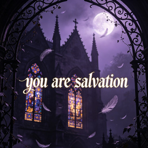 You are salvation